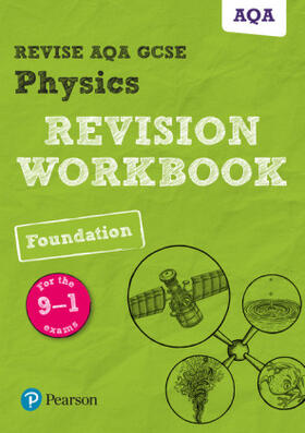 Wilson |  Pearson REVISE AQA GCSE Physics Foundation Revision Workbook - for 2025, 2026 exams | Buch |  Sack Fachmedien