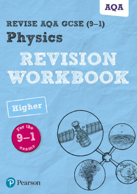 Wilson |  Pearson REVISE AQA GCSE Physics Higher Revision Workbook: for 2025, 2026 exams | Buch |  Sack Fachmedien