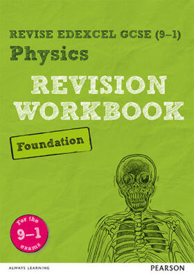 Wilson |  Pearson REVISE Edexcel GCSE Physics Foundation Revision Workbook: For 2025 and 2026 assessments and exams (Revise Edexcel GCSE Science 16 | Buch |  Sack Fachmedien