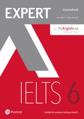 Walsh / Warwick |  Expert IELTS 6 Coursebook with Online Audio and MyEnglishLab Pin Pack | Buch |  Sack Fachmedien