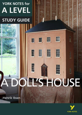 Gray / Ibsen |  A Dolls House: York Notes for A-level - for 2026, 2027 exams | Buch |  Sack Fachmedien