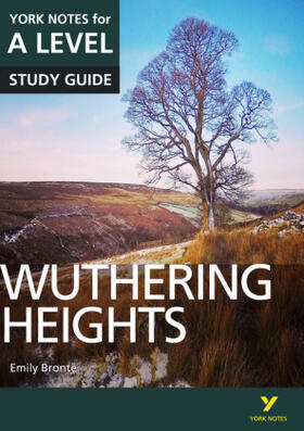 Steele |  Wuthering Heights: York Notes for A-level - for 2026, 2027 exams | Buch |  Sack Fachmedien