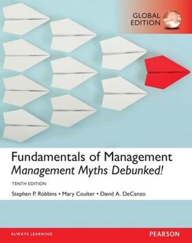 Robbins / De Cenzo / DeCenzo | Fundamentals of Management: Management Myths Debunked!, Global Edition | Buch | 978-1-292-14694-2 | sack.de