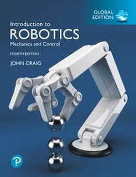 Craig | Introduction to Robotics, Global Edition | Buch | 978-1-292-16493-9 | www.sack.de