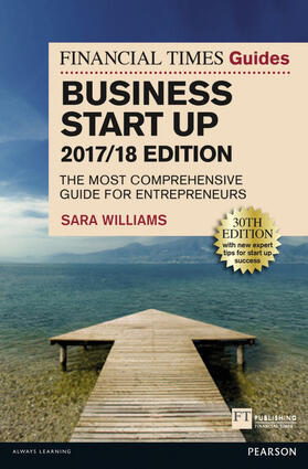Williams |  The Financial Times Guide to Business Start Up 2017/18 | Buch |  Sack Fachmedien