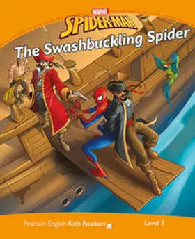 Crook |  Pearson English Kids Readers Level 3: Marvel Spider-Man - The Swashbuckling Spider | Buch |  Sack Fachmedien