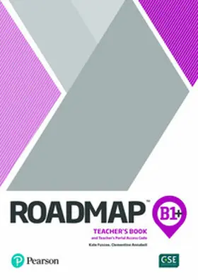 Fuscoe / Annabell |  Roadmap B1+ Teacher's Book with Teacher's Portal Access Code | Buch |  Sack Fachmedien
