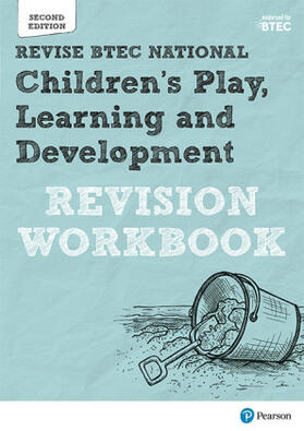 Baker / Shaw |  Pearson REVISE BTEC National Children's Play, Learning and Development Revision Workbook - for 2025 exams | Buch |  Sack Fachmedien