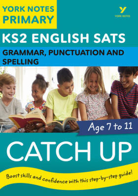 Adlard |  English SATs Catch Up Grammar, Punctuation and Spelling: York Notes for KS2 | Buch |  Sack Fachmedien