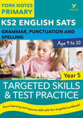 Walter / Woodford |  English SATs Grammar, Punctuation and Spelling Targeted Skills and Test Practice for Year 5: York Notes for KS2 catch up, revise and be ready for the 2023 and 2024 exams | Buch |  Sack Fachmedien