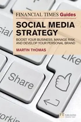 Thomas |  Financial Times Guide to Social Media Strategy, The | Buch |  Sack Fachmedien
