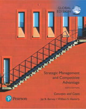 Barney / Hesterly | Strategic Management and Competitive Advantage: Concepts and Cases, Global Edition | Buch | 978-1-292-25804-1 | sack.de