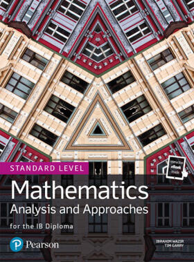 Wazir / Garry |  Mathematics Analysis and Approaches for the IB Diploma Standard Level | Buch |  Sack Fachmedien