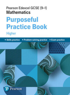  Pearson Edexcel GCSE (9-1) Mathematics: Purposeful Practice Book - Higher | Buch |  Sack Fachmedien