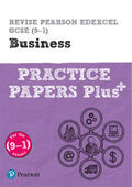 Redfern / Clarke |  Pearson REVISE Edexcel GCSE (9-1) Business Practice Papers Plus: For 2024 and 2025 assessments and exams (REVISE Edexcel GCSE Business 2017) | Buch |  Sack Fachmedien
