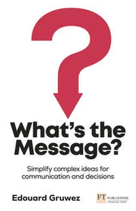 Gruwez |  What's the Message? | Buch |  Sack Fachmedien