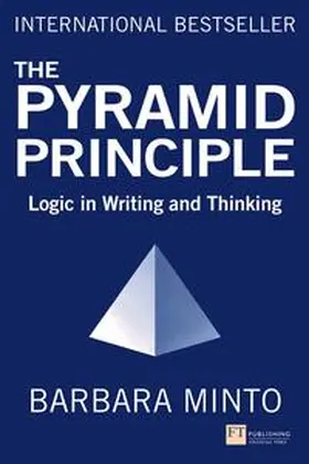 Minto |  The Pyramid Principle | Buch |  Sack Fachmedien