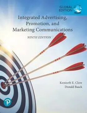 Clow / Baack |  Integrated Advertising, Promotion, and Marketing Communications, Global Edition | Buch |  Sack Fachmedien