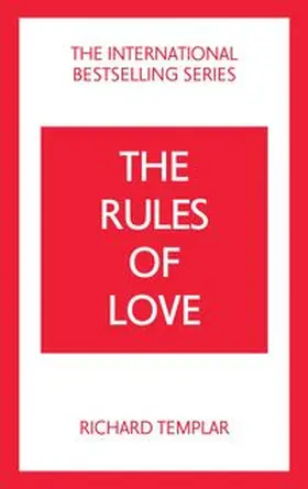 Templar |  The Rules of Love: A Personal Code for Happier, More Fulfilling Relationships | Buch |  Sack Fachmedien
