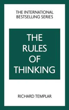 Templar | The Rules of Thinking: A Personal Code to Think Yourself Smarter, Wiser and Happier | Buch | 978-1-292-43582-4 | sack.de