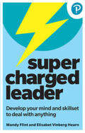 Vinberg Hearn / Flint |  Supercharged Leader: Develop your mind and skillset to deal with anything | Buch |  Sack Fachmedien