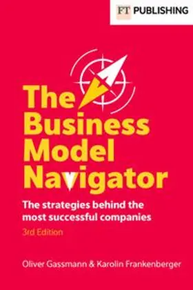 Gassmann / Frankenberger | The Business Model Navigator | Buch | 978-1-292-48070-1 | www.sack.de