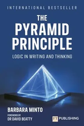 Minto |  The Pyramid Principle | Buch |  Sack Fachmedien