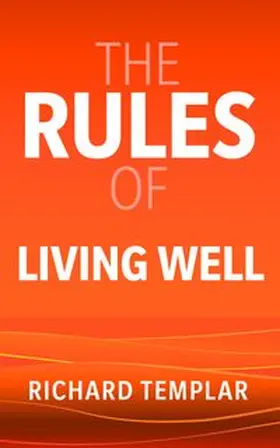 Templar |  The Rules of Living Well | Buch |  Sack Fachmedien