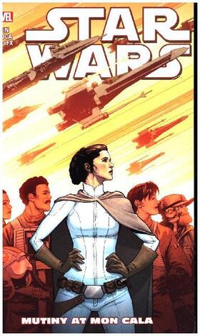 Gillen |  Star Wars Vol. 8: Mutiny at Mon Cala | Buch |  Sack Fachmedien