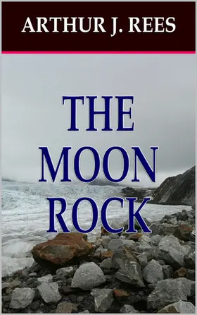 Rees |  The Moon Rock | eBook | Sack Fachmedien