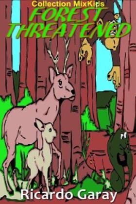 Garay |  Forest threatened | eBook | Sack Fachmedien