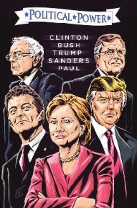Frizell |  Political Power: Election 2016: Clinton, Bush, Trump, Sanders, & Paul | eBook | Sack Fachmedien