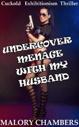 Chambers |  Undercover Ménage with My Husband | eBook | Sack Fachmedien