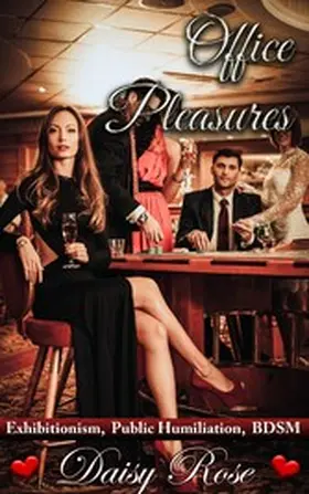 Rose |  Office Pleasures (Hot Group Office Action, #6) | eBook | Sack Fachmedien