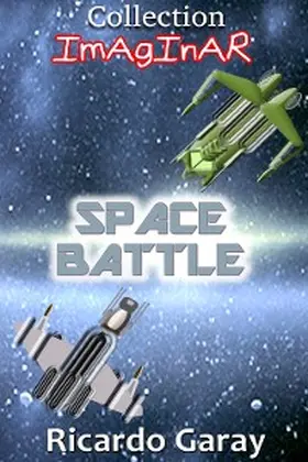 Garay |  Space Battle | eBook | Sack Fachmedien