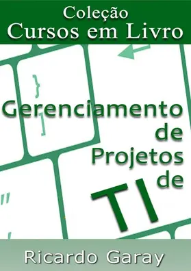 Garay |  Gerenciamento de  projetos de  TI | eBook | Sack Fachmedien
