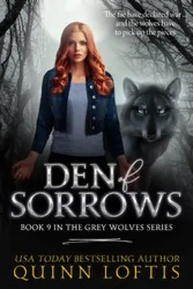 Loftis |  Den of Sorrows, Book 9 of the Grey Wolves Series | eBook | Sack Fachmedien
