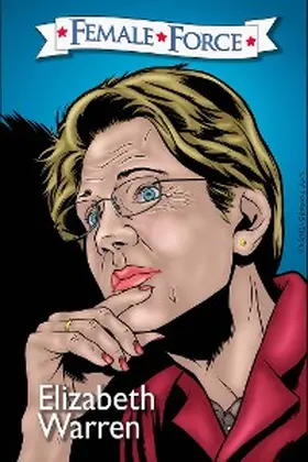 Frizell |  Female Force: Elizabeth Warren #1 | eBook | Sack Fachmedien
