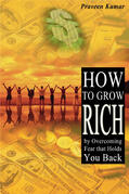 Kumar |  How to Grow Rich by Overcoming Fear that Holds You Back | eBook | Sack Fachmedien