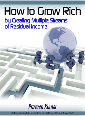 Kumar | How to Grow Rich by Creating Multiple Streams of Residual Income | E-Book | sack.de