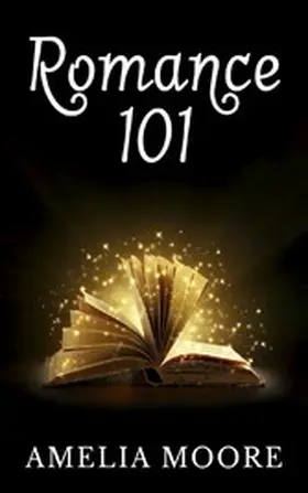Moore |  Romance 101 | eBook | Sack Fachmedien