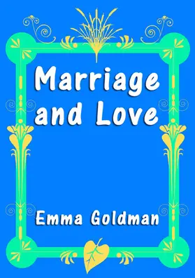 Goldman |  Marriage and Love | eBook | Sack Fachmedien