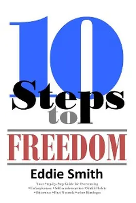 Smith |  10 Steps to Freedom | eBook | Sack Fachmedien