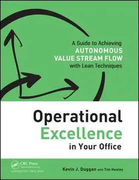 Duggan / Healey |  Operational Excellence in Your Office | eBook | Sack Fachmedien