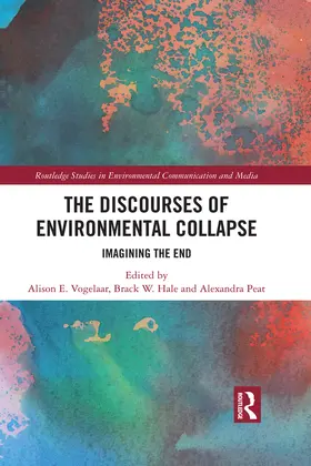 Vogelaar / Hale / Peat | The Discourses of Environmental Collapse | E-Book | sack.de