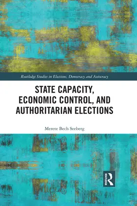 Seeberg | State Capacity, Economic Control, and Authoritarian Elections | E-Book | www.sack.de