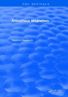 Kaneyoshi |  Amorphous Magnetism | Buch |  Sack Fachmedien