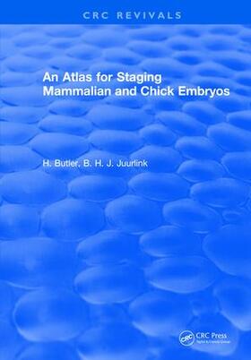 Butler | An Atlas for Staging Mammalian and Chick Embryos | Buch | 978-1-315-89083-8 | sack.de