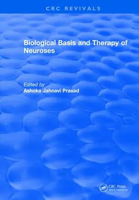Prasad | Biological Basis and Therapy of Neuroses | Buch | 978-1-315-89114-9 | sack.de