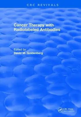 Goldenberg |  Cancer Therapy with Radiolabeled Antibodies | Buch |  Sack Fachmedien